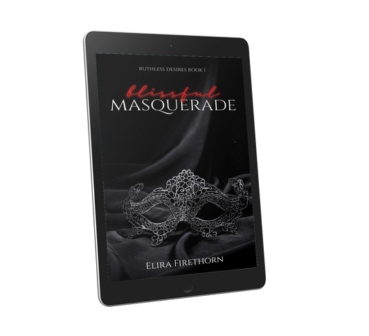 Blissful Masquerade: A Why Choose Dark Romance (Ruthless Desires 1) [Ebook Edition]