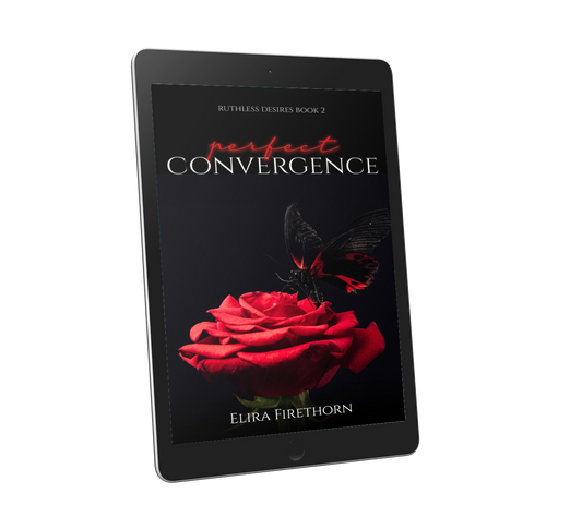 Perfect Convergence: A Why Choose Dark Romance (Ruthless Desires 2) Ebook Edition