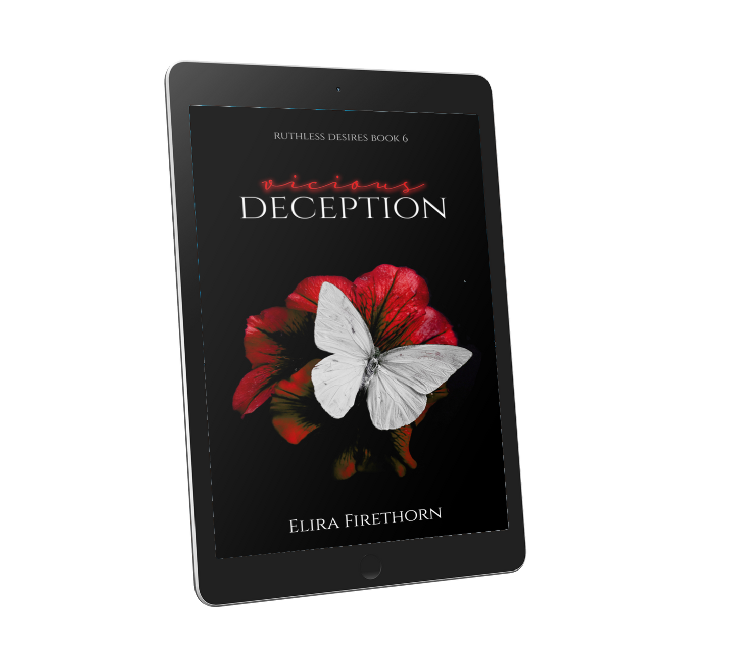 Vicious Deception: A Why Choose Dark Romance (Ruthless Desires 6) [Ebook Edition]